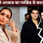 Did Malaika make Arbaaz break up with girlfriend Georgia Andriani