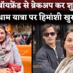 Himanshi Khurana Start Chardham Yatra After Breakup With Muslim Boyfriend Asim Riaz