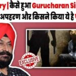 How Guru Charan Singh alias Sodhi was kidnapped and who did it