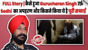 How Guru Charan Singh alias Sodhi was kidnapped and who did it