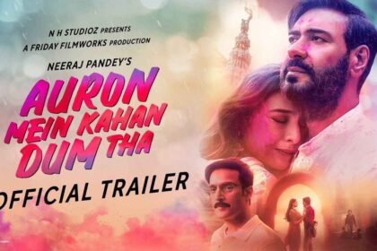 Auron Mein Kahan Dum Tha Official Trailer Review