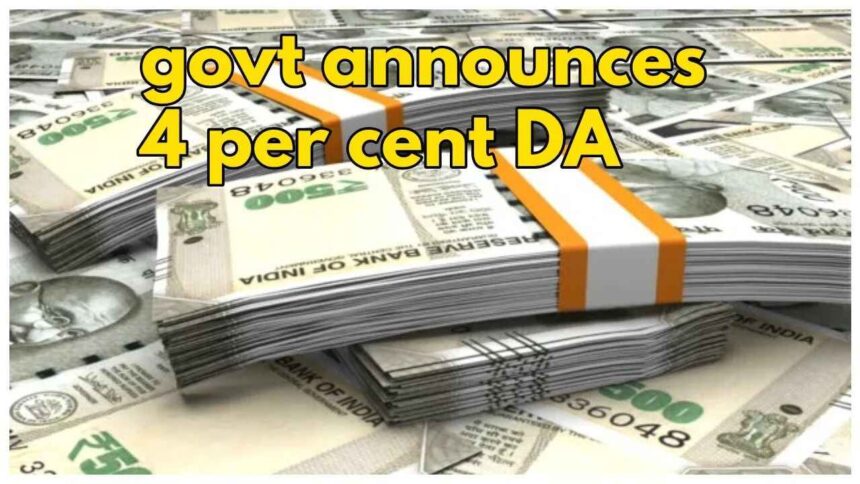 DA Hike big relief to employees, government increased their dearness allowance by 4%