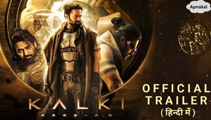 Kalki 2898 Ad Hindi Official Trailer Release Date