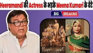 Meena Kumari's son angry at Heeramandi actress Sharmin Shehgal