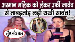 Rakhi Sawant clashes with Urfi Javed against Armaan Malik