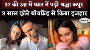 Shraddha Kapoor fell in love at the age of 37, confirmed relationship with boyfriend Rahul Modi, 3 years younger to her