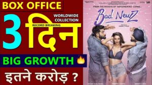 Bad Newz Box Office Collection Day 3