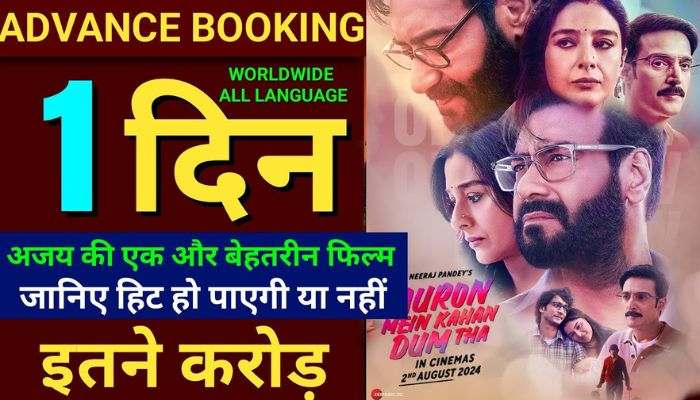 Auron Mein Kahan Dum Tha Total Advance Booking Collection