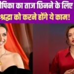 Shraddha Kapoor will have to break many records to snatch Deepika Padukone's crown