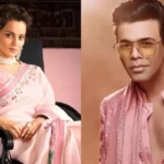 Kangana Ranaut Reveals How KJo Reacted When She Called Him Out And Tagged Him As Movie Mafia On KWK