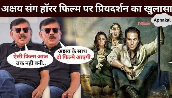 Priyadarshan's revelation on horror film with Akshay Kumar!