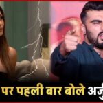 Arjun Kapoor spoke for the first time on breakup with Malaika Arora... Said- Who are you