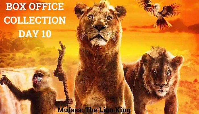 Mufasa The Lion King Box Office Collection Day 10