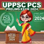 UPPSC PCS Prelims Exam 2024