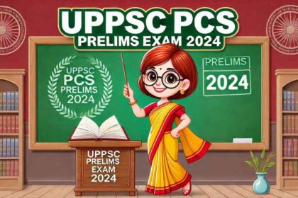 UPPSC PCS Prelims Exam 2024