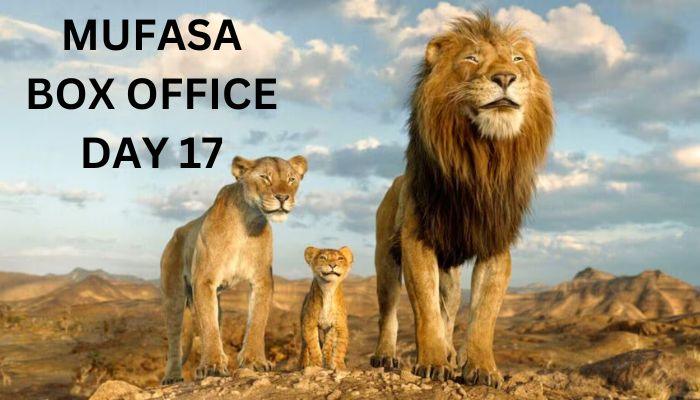 Mufasa The Lion King Box Office Collection Day 17