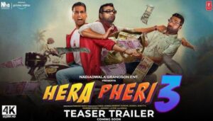 HERA PHERI 3 Teaser Trailer Update