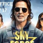 Sky Force Box Office Collection Day 17